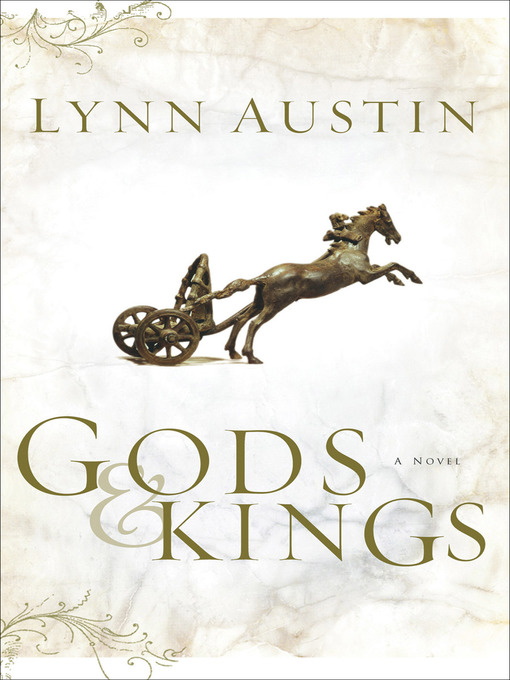 Title details for Gods and Kings by Lynn Austin - Wait list